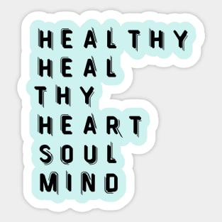 Its Time to Heal our Hearts Soul and Mind Sticker